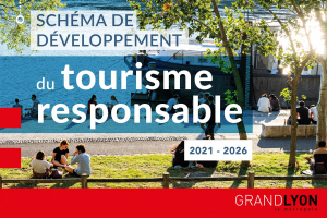 Schéma de développement du Tourisme Responsable (2021-2026) de la Métropole de Lyon